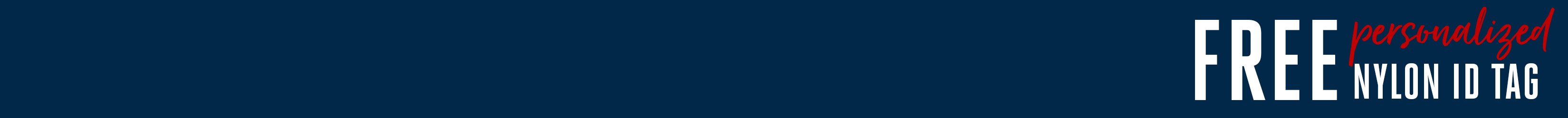 
<!-- AltImageNameForCategory -->
FREE Personalized Nylon ID Tag