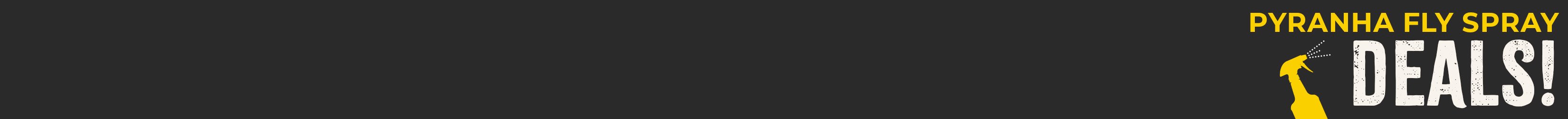 
<!-- AltImageNameForCategory -->
Pyranha Fly Spray Deals