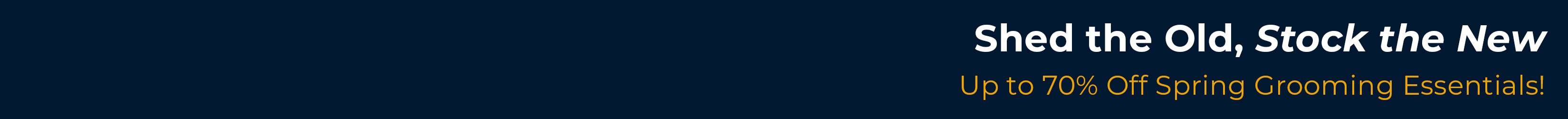 
<!-- AltImageNameForCategory -->
Grooming Deals for Shedding Season