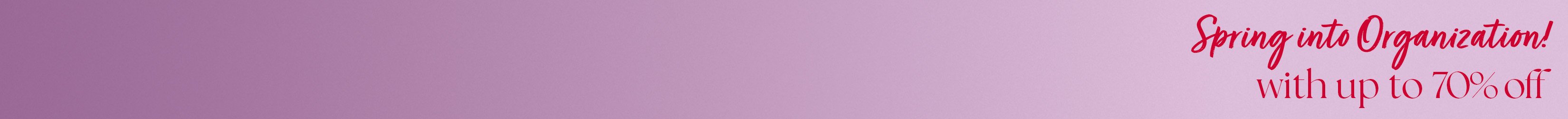 
<!-- AltImageNameForCategory -->
Its Time for Spring Cleaning!