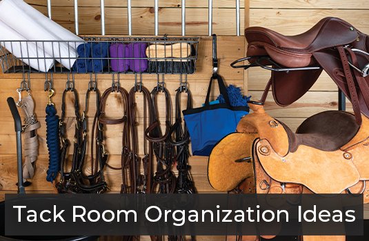 Tack Room Organization